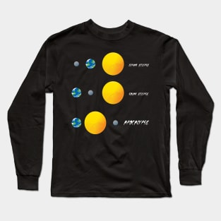 Eclipse or Apocalypse Long Sleeve T-Shirt